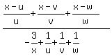 %28%28x-u%29%2Fu%2B%28x-v%29%2Fv%2B%28x-w%29%2Fw%29%2F%28-3%2Fx%2B1%2Fu%2B1%2Fv%2B1%2Fw%29