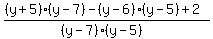 %28%28y%2B5%29%28y-7%29-%28y-6%29%28y-5%29%2B2%29%2F%28%28y-7%29%28y-5%29%29