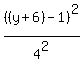 %28%28y%2B6%29+-+1%29%5E2%2F4%5E2