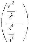%28%28y%5E12%2Fx%5E2%29+%2F+%28x%5E4%2Fy%5E7%29%29