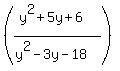 %28%28y%5E2%2B5y%2B6%29%2F%28y%5E2-3y-18%29%29+