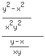 %28%28y%5E2-x%5E2%29%2F%28x%5E2y%5E2%29%29%2F%28%28y-x%29%2F%28xy%29%29