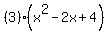 %28%2B3%29%28x%5E2-2x%2B4%29