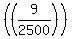 %28+%289%2F2500%29%29