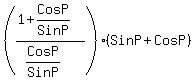 %28++%281%2BCosP%2FSinP%29%2F%28CosP%2FSinP%29++%29%28SinP%2BCosP%29+
