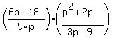 %28++%286p-18%29%2F9p%29%2A%28%28p%5E2%2B2p%29%2F%283p-9%29%29++%29
