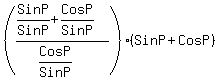 %28++%28SinP%2FSinP%2BCosP%2FSinP%29%2F%28CosP%2FSinP%29++%29%28SinP%2BCosP%29+