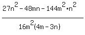 %28++27n%5E2-+48mn+-+144m%5E2%2An%5E2+%29%2F%2816m%5E2%284m+-+3n%29%29