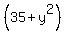 %28+35+%2B+y%5E2%29