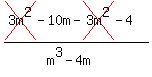 %28+cross%283m%5E2%29-10m++-cross%283m%5E2%29-4++%29%2F%28m%5E3-4m+%29