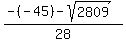 %28-%28-45%29+-+sqrt%282809%29%29%2F28