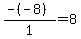 %28-%28-8%29%29%2F1=+8
