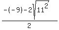 %28-%28-9%29-2sqrt%2811%5E2%29%29%2F2