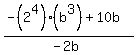 %28-%282%5E4%29%28b%5E3%29%2B10b%29%2F%28-2b%29