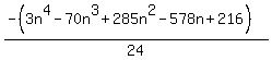 %28-%283n%5E4-70n%5E3%2B285n%5E2-578n%2B216%29%29%2F24