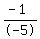 %28-+1%29%2F-+5