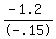 %28-+1.2%29%2F-+.15