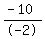 %28-+10%29%2F-+2
