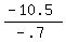 %28-+10.5%29%2F%28-+.7%29