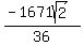 %28-+1671sqrt%282%29%29%2F36