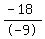 %28-+18%29%2F-+9