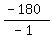 %28-+180%29%2F%28-+1%29