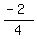 %28-+2%29%2F4