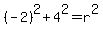 %28-+2%29%5E2+%2B+4%5E2+=+r%5E2