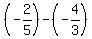 %28-+2%2F5%29+-%28-4%2F3%29