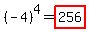 %28-+4%29%5E4+=+highlight%28256%29