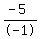 %28-+5%29%2F-+1