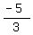 %28-+5%29%2F3