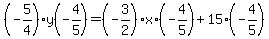 %28-+5%2F4%29y%28-+4%2F5%29+=+%28-+3%2F2%29x+%2A+%28-+4%2F5%29+%2B+15+%2A+%28-+4%2F5%29
