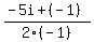 %28-+5i+%2B+%28-+1%29%29%2F2%28-+1%29