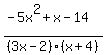 %28-+5x%5E2+%2B+x+-+14+%29%2F%283x-2%29%28x%2B4%29