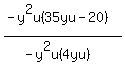 %28-+y%5E2u%2835yu+-+20%29%29%2F%28-+y%5E2u%284yu%29%29