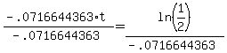 %28-.0716644363%2At%29%2F%28-.0716644363%29=ln%281%2F2%29%2F%28-.0716644363%29