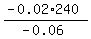 %28-0.02%2A240%29%2F%28-0.06%29