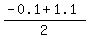 %28-0.1+%2B+1.1%29%2F2