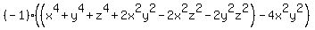 %28-1%29%28%28x%5E4%2By%5E4%2Bz%5E4%2B2x%5E2y%5E2-2x%5E2z%5E2-2y%5E2z%5E2%29-4x%5E2y%5E2%29