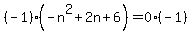 %28-1%29%28-n%5E2%2B2n%2B6%29=0%2A%28-1%29
