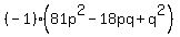 %28-1%29%2881p%5E2+-+18pq+%2B+q%5E2%29