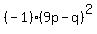 %28-1%29%289p-q%29%5E2