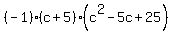 %28-1%29%28c%2B5%29%28c%5E2+-+5c+%2B+25%29
