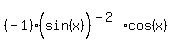 %28-1%29%28sin%28x%29%5E%22%22%29%5E%28-2%29%2Acos%28x%29