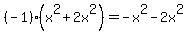 %28-1%29%28x%5E2%2B2x%5E2%29=-x%5E2-2x%5E2