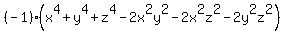 %28-1%29%28x%5E4%2By%5E4%2Bz%5E4-2x%5E2y%5E2-2x%5E2z%5E2-2y%5E2z%5E2%29