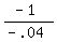 %28-1%29%2F%28-.04%29