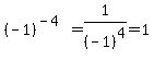%28-1%29%5E%28-4%29=1%2F%28-1%29%5E4=1