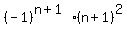 %28-1%29%5E%28n%2B1%29%2A%28n%2B1%29%5E2